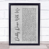 Krystal Keith Daddy Dance With Me Grey Rustic Script Song Lyric Wall Art Print