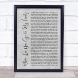 Peter Sarstedt Where Do You Go to My Lovely Grey Rustic Script Song Lyric Wall Art Print