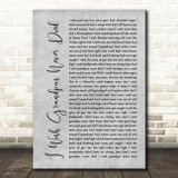 Riley Green I Wish Grandpas Never Died Grey Rustic Script Song Lyric Wall Art Print