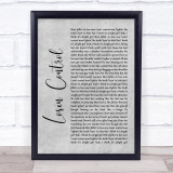 Russ Losin Control Grey Rustic Script Song Lyric Wall Art Print