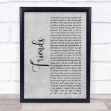 Ella Henderson Friends Grey Rustic Script Song Lyric Wall Art Print