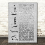 Arctic Monkeys Do I Wanna Know Grey Rustic Script Song Lyric Quote Music Print