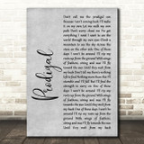 Blacktop Mojo Prodigal Grey Rustic Script Song Lyric Quote Music Print