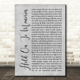 Disturbed Hold On To Memories Grey Rustic Script Song Lyric Quote Music Print