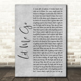 Gary Barlow Let Me Go Grey Rustic Script Song Lyric Quote Music Print