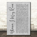Metallica Wherever I May Roam Grey Rustic Script Song Lyric Quote Music Print