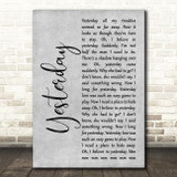 The Beatles Yesterday Grey Rustic Script Song Lyric Quote Music Print