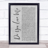 The Contours Do You Love Me Grey Rustic Script Song Lyric Quote Music Print
