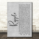 The Grateful Dead Ripple Grey Rustic Script Song Lyric Quote Music Print