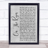 The Wonder Stuff On The Ropes Grey Rustic Script Song Lyric Quote Music Print