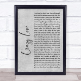 Van Morrison Crazy Love Grey Rustic Script Song Lyric Quote Music Print
