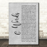 Wretch 32 6 Words Grey Rustic Script Song Lyric Quote Music Print