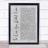 Brett Young In Case You Didn't Know Rustic Script Grey Song Lyric Quote Print