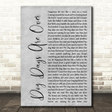 Florence + The Machine Dog Days Are Over Rustic Script Grey Song Lyric Print