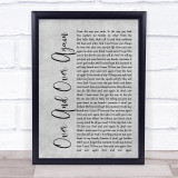 Nathan Sykes Over And Over Again Rustic Script Grey Song Lyric Quote Print
