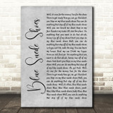 Elvis Presley Blue Suede Shoes Rustic Script Grey Song Lyric Quote Print