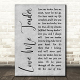 Elvis Presley Love Me Tender Rustic Script Grey Song Lyric Quote Print