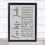 Elvis Presley Love Me Tender Rustic Script Grey Song Lyric Quote Print