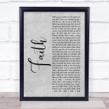 George Michael Faith Rustic Script Grey Song Lyric Quote Print