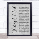 Ed Sheeran Thinking Out Loud Rustic Script Grey Song Lyric Quote Print
