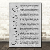 James Arthur Say You Won't Let Go Rustic Script Grey Song Lyric Quote Print