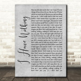 Whitney Houston I Have Nothing Rustic Script Grey Song Lyric Quote Print
