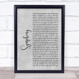 Clean Bandit Symphony Rustic Script Grey Song Lyric Quote Print