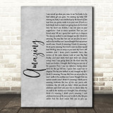 George Michael Amazing Rustic Script Grey Song Lyric Quote Print