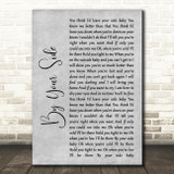 Sade By Your Side Rustic Script Grey Song Lyric Quote Print