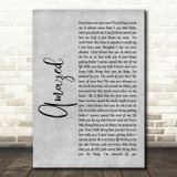 Lonestar Amazed Rustic Script Grey Song Lyric Quote Print