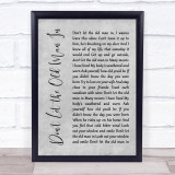 Toby Keith Don't Let the Old Man In Rustic Script Grey Song Lyric Quote Print