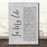 The Beatles Life In My Life Rustic Script Grey Song Lyric Quote Print