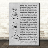 Fleetwood Mac Beautiful Child Rustic Script Grey Song Lyric Print