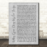 Glenn Mederios Nothing Gonna Change My Love For You Rustic Script Grey Print