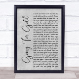 Shed Seven Going For Gold Rustic Script Grey Song Lyric Print