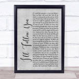 Shinedown I'll Follow You Rustic Script Grey Song Lyric Print