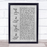 Frank Sinatra New York, New York Rustic Script Grey Song Lyric Print