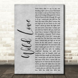 James Bay Wild Love Rustic Script Grey Song Lyric Print