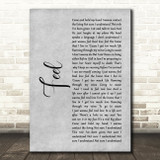 Robbie Williams Feel Rustic Script Grey Song Lyric Print