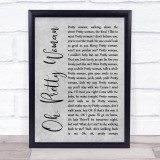 Roy Orbison Oh, Pretty Woman Rustic Script Grey Song Lyric Print