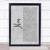 Brad Paisley Then Rustic Script Grey Song Lyric Quote Print
