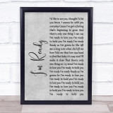 Bryan Adams I'm Ready Rustic Script Grey Song Lyric Quote Print