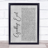 Dixie Chicks Goodbye Earl Rustic Script Grey Song Lyric Quote Print