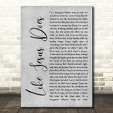 Eric Church Like Jesus Does Rustic Script Grey Song Lyric Quote Print