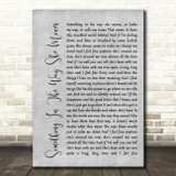 James Taylor Something In The Way She Moves Rustic Script Grey Song Lyric Print
