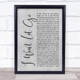 Rascal Flatts I Won't Let Go Rustic Script Grey Song Lyric Quote Print
