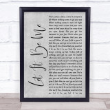 Ray LaMontagne Let It Be Me Rustic Script Grey Song Lyric Quote Print