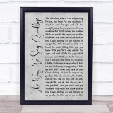 Circa Waves The Way We Say Goodbye Grey Rustic Script Song Lyric Print