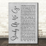 Dave Matthews Band Steady As We Go Grey Rustic Script Song Lyric Print