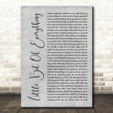 Keith Urban Little Bit Of Everything Grey Rustic Script Song Lyric Print